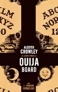 Image of aleister crowley and the ouija board