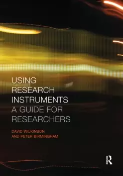 Image of Using Research InstrumentsA Guide for Researchers