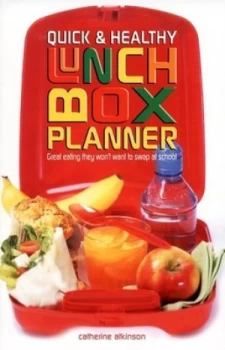Image of Quick and Healthy Lunch Box Planner by Catherine Atkinson Paperback