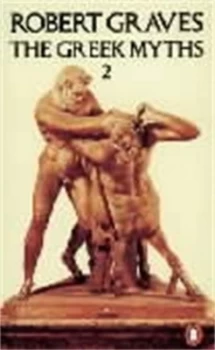 Image of The Greek Myths. Volume 2 by Robert Graves Paperback
