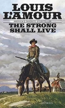 Image of Strong Shall Live by Louis Lamour Book