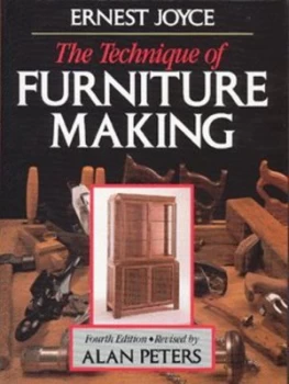 Image of The Technique of Furniture Making by Ernest Joyce and Alan Peters Paperback