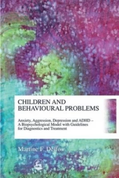 Image of Children and Behavioural Problems by Martine Delfos Paperback