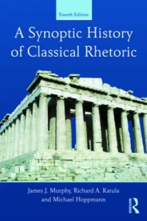 Image of A Synoptic History of Classical Rhetoric