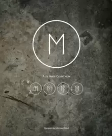 Image of M: A 24 Hour Cookbook