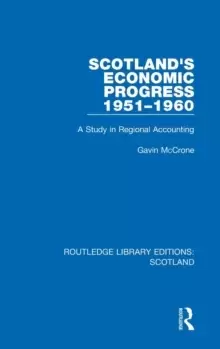 Image of Scotland's Economic Progress 1951-1960 : A Study in Regional Accounting