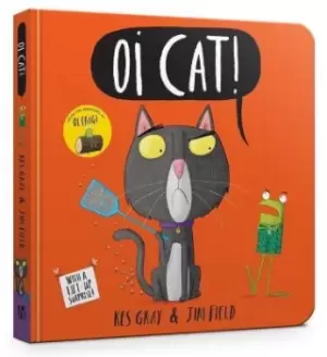 Image of Oi Cat! Board Book by Kes Gray