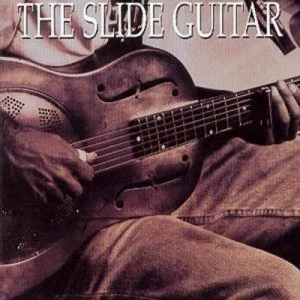 Image of The Slide Guitar Bottles Knives & Steel by Various CD Album