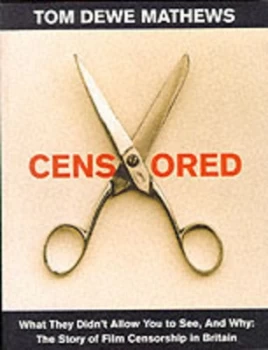 Image of Censored by Tom Dewe Mathews Paperback