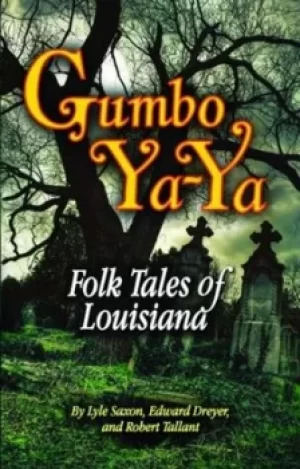 Image of Gumbo ya-ya by Robert Tallant