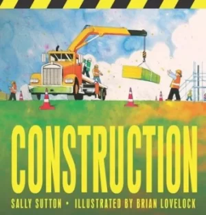 Image of Construction by Sally Sutton