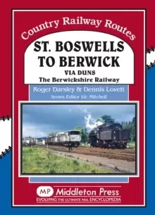 Image of St Boswells to Berwick : Via Duns the Berswickshire Railway