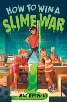 Image of How to Win a Slime War