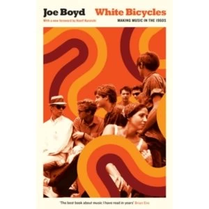 Image of White Bicycles : Making Music in the 1960s