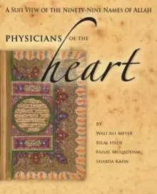 Image of Physician'S of the Heart : A Sufi View of the 99 Names of Allah