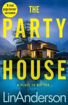 Image of The Party House : An Atmospheric and Twisty Thriller Set in the Scottish Highlands