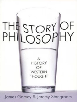 Image of The Story of Philosophy by James Garvey Book