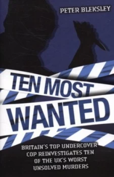 Image of Ten Most Wanted by Peter Bleksley Paperback