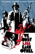 Image of we only kill each other