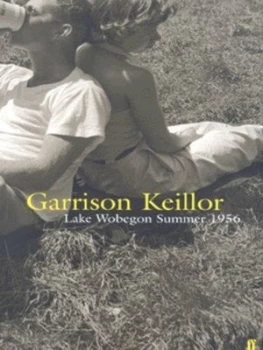 Image of Lake Wobegon Summer 1956 by Garrison Keillor Hardback
