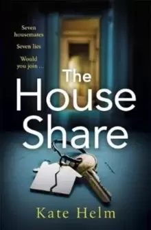 Image of The House Share : The locked in thriller that will keep you guessing . . .