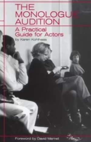 Image of The monologue audition by Karen Kohlhaas