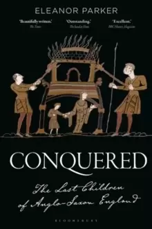 Image of Conquered : The Last Children of Anglo-Saxon England