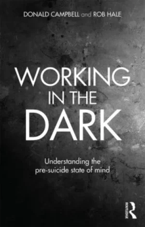 Image of Working in the DarkUnderstanding the pre-suicide state of mind