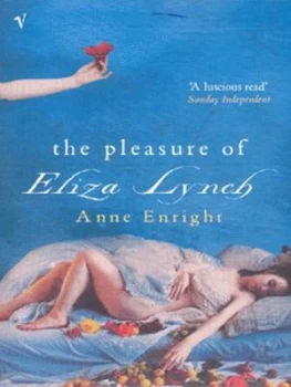 Image of The Pleasure of Eliza Lynch by Anne Enright Book