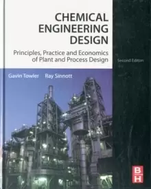 Image of Chemical Engineering Design : Principles, Practice and Economics of Plant and Process Design