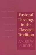 Image of pastoral theology in the classical tradition