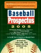 Image of baseball prospectus 2005 statistics analysis and insight for the informatio