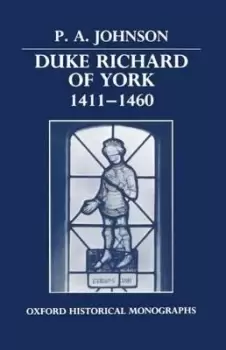 Image of Duke Richard of York 1411-1460 by P. A. Johnson