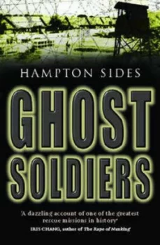 Image of Ghost Soldiers by Hampton Sides Paperback