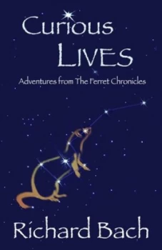 Image of Curious Lives by Richard Bach Book