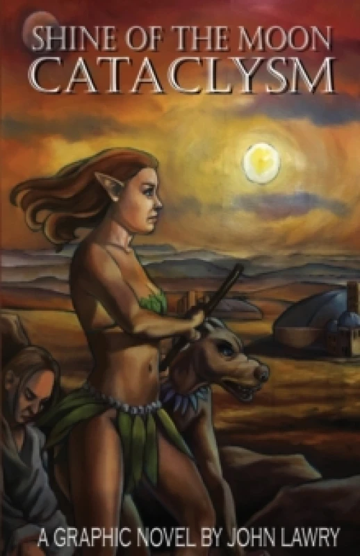 Image of Shine of the Moon Cataclysm. Paperback. By John Lawry Books