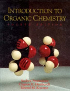 Image of Introduction to Organic Chemistry by Andrew Streitwieser and Clayton H Heathcock and Edward M Kosower Book