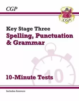 Image of New KS3 Spelling Punctuation and Grammar 10-Minute Tests includes answers by CGP Books