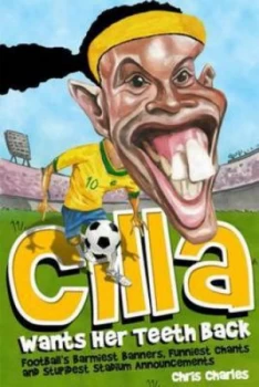 Image of Cilla Wants Her Teeth Back by Chris Charles Book
