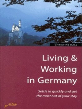 Image of Living and Working in Germany by Chrsitine Hall Paperback