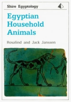 Image of Egyptian Household Animals by Rosalind Janssen and Jac. J Janssen Paperback
