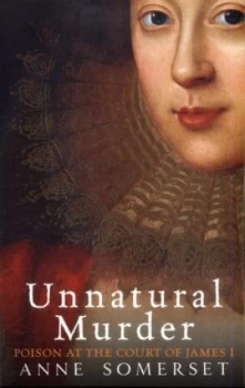 Image of Unnatural Murder by Lady Anne Somerset Book