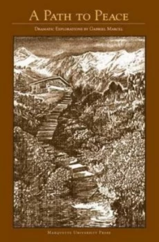 Image of A Path to Peace by Gabriel Marcel Paperback