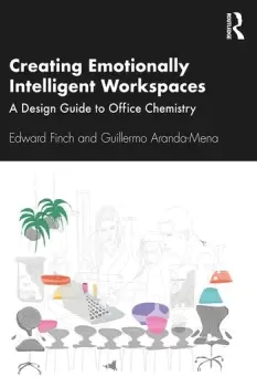 Image of Creating Emotionally Intelligent WorkspacesA Design Guide to Office Chemistry