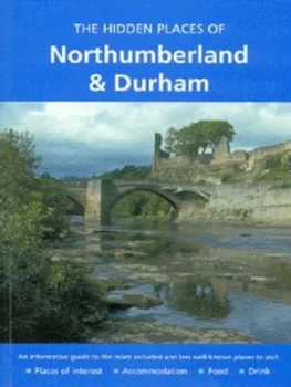 Image of The Hidden Places of Northumberland and Durham by Emma Roberts and James Gracie Book