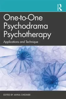 Image of One-to-One Psychodrama PsychotherapyApplications and Technique