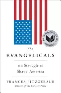Image of evangelicals the struggle to shape america