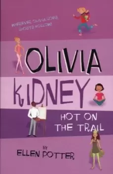 Image of Olivia Kidney hot on the trail by Ellen Potter