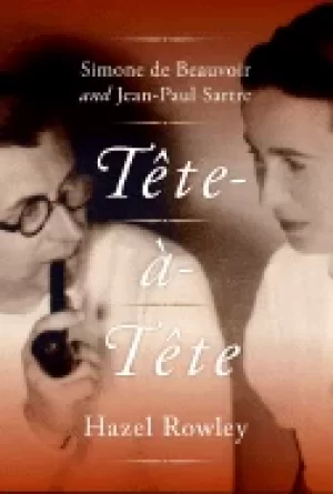 Image of tete a tete simone de beauvoir and jean paul sartre rowley hazel