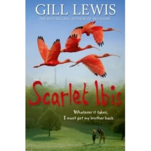 Image of Scarlet Ibis by Gill Lewis (Paperback, 2015)